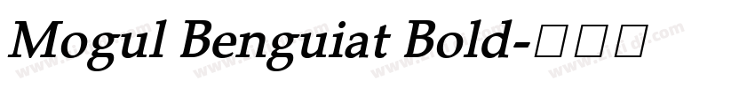 Mogul Benguiat Bold字体转换